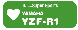 if......Super Sports YAMAHA YZF-R1